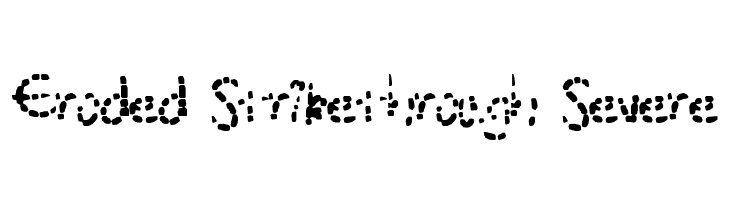 Eroded Strikethrough Severe  Descarca Fonturi Gratis