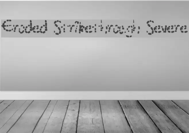 Eroded Strikethrough Severe Шрифта examples