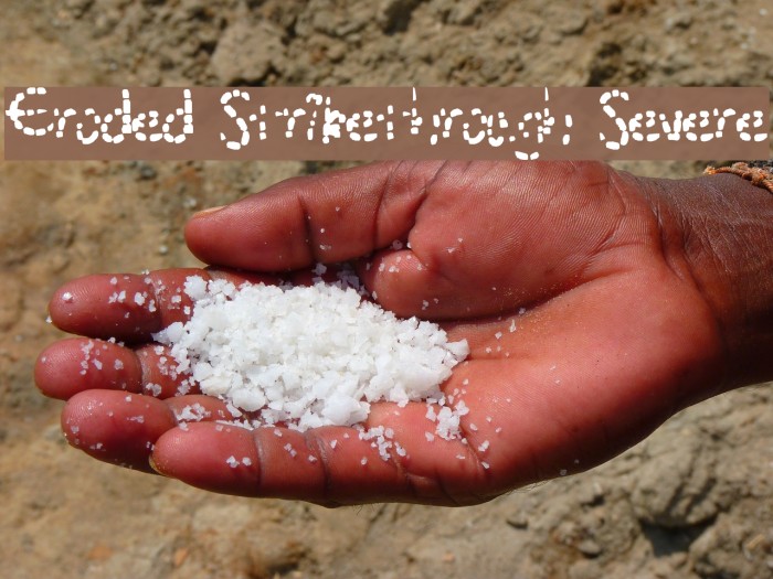 Eroded Strikethrough Severe Fuentes examples