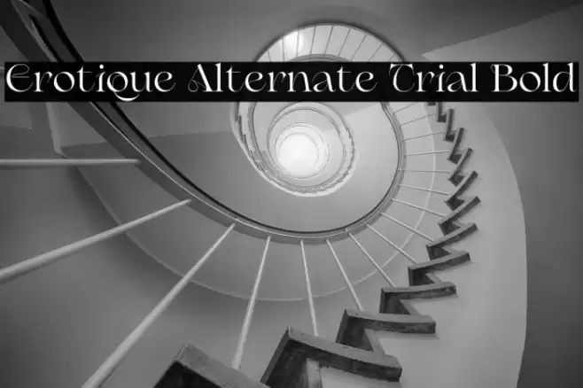 Erotique Alternate Trial Bold Font examples