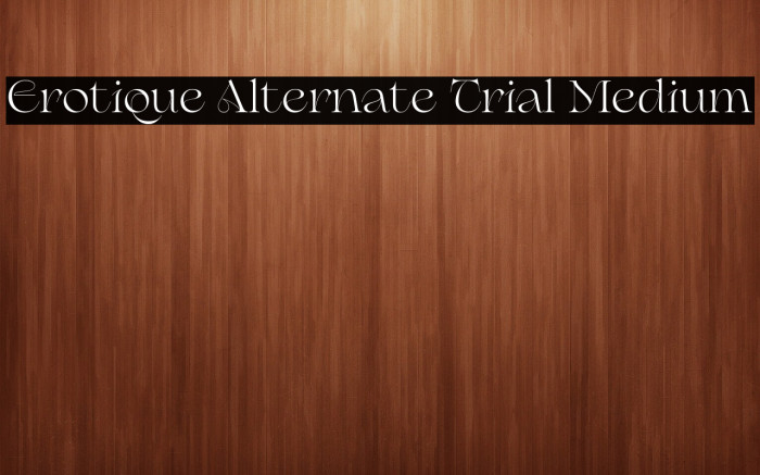 Erotique Alternate Trial Medium Example 1