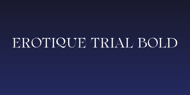 Erotique Trial Bold Social Header