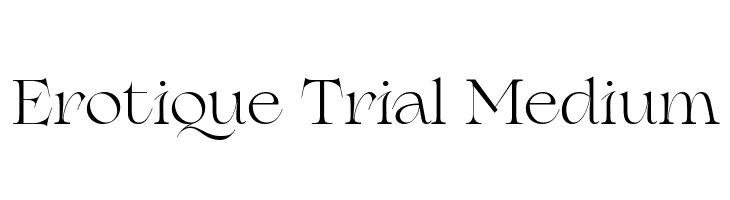 Erotique Trial Medium  les polices de caractères gratuit tlcharger