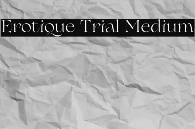 Erotique Trial Medium Font examples