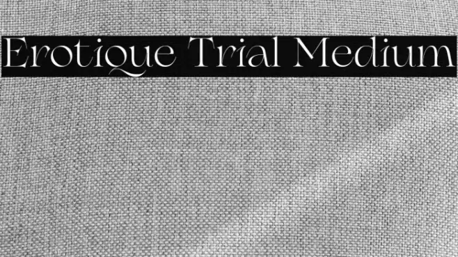 Erotique Trial Medium Font examples