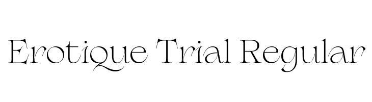 Erotique Trial Regular  Frei Schriftart Herunterladen