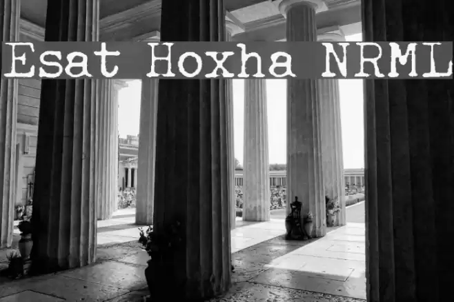 Esat Hoxha NRML Font examples