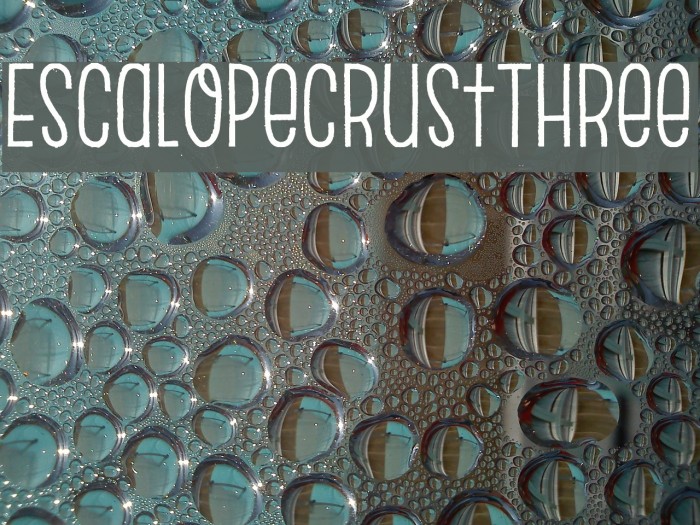 EscalopeCrustThree Шрифта examples