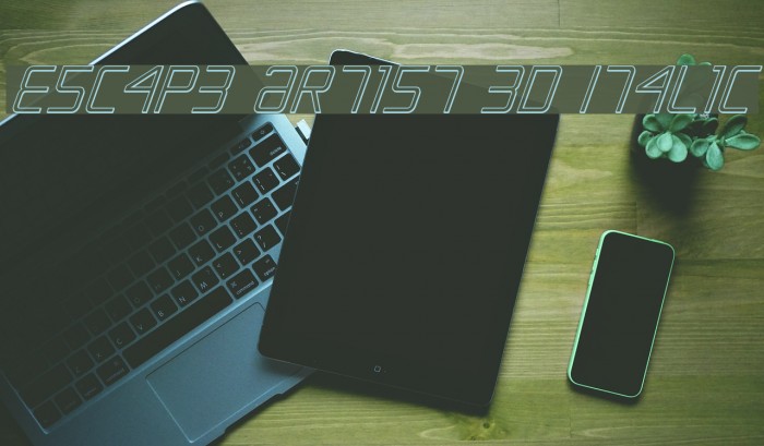 Escape Artist 3D Italic Font examples