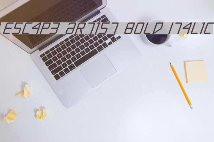 Escape Artist Bold Italic Example 1