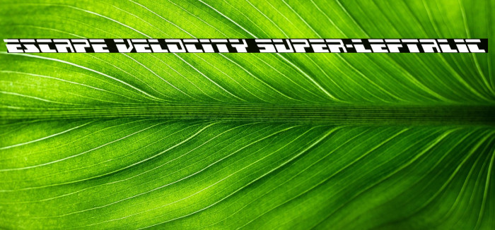 Escape Velocity Super-Leftalic Example 3