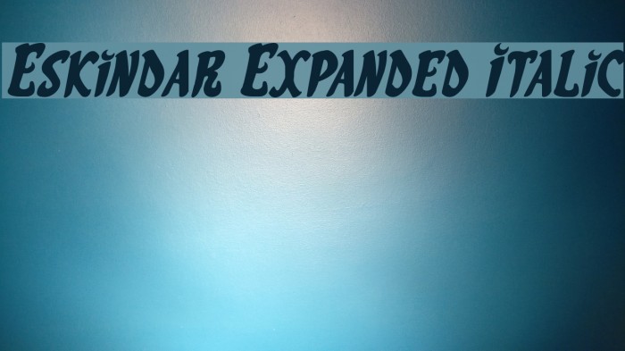 Eskindar Expanded Italic Font examples