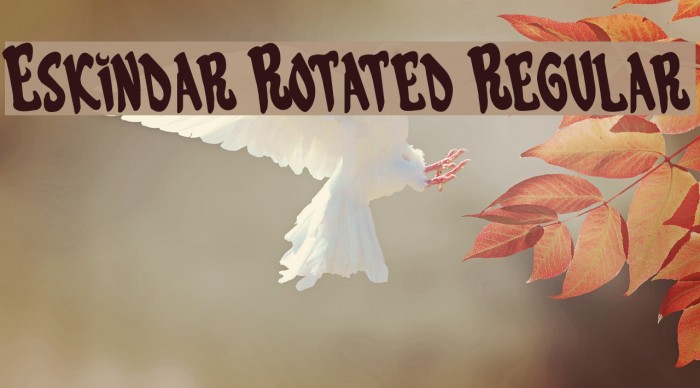 Eskindar Rotated Regular Font examples