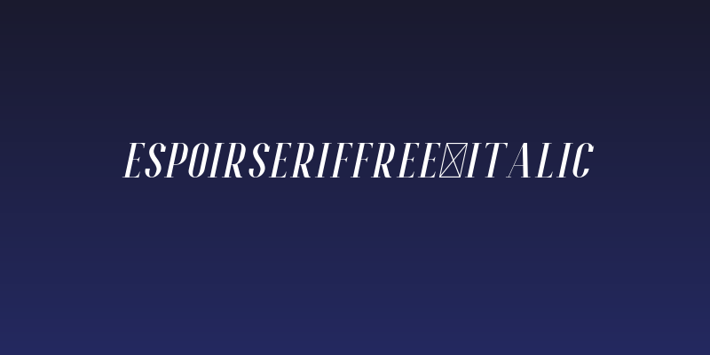 EspoirSerifFree-Italic Social Header