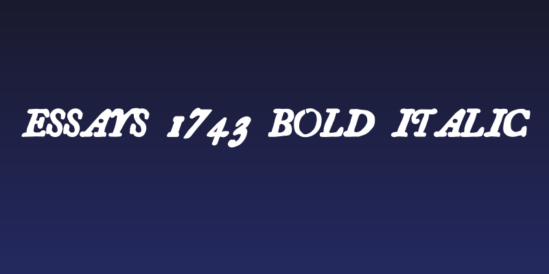Essays 1743 Bold Italic Social Header