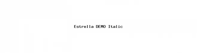 Estrella DEMO Italic  Frei Schriftart Herunterladen