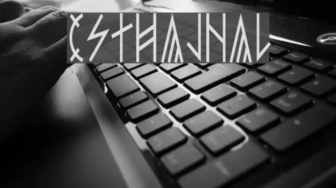 esthajnal Font examples