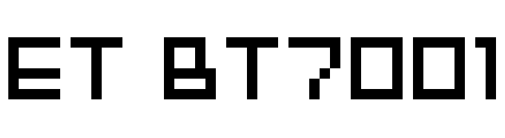 ET BT7001  les polices de caractères gratuit tlcharger