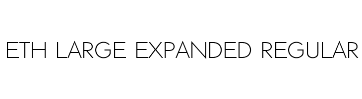 ETH Large Expanded Regular Font