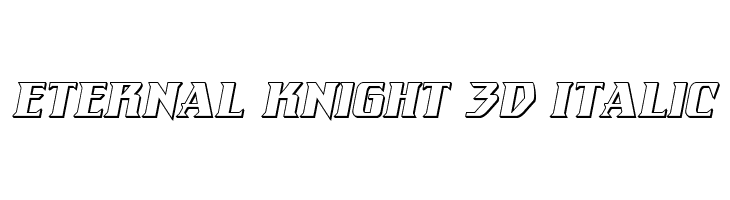 Eternal Knight 3D Italic  Free Fonts Download