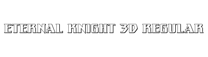 Eternal Knight 3D Regular  لخطوط تنزيل