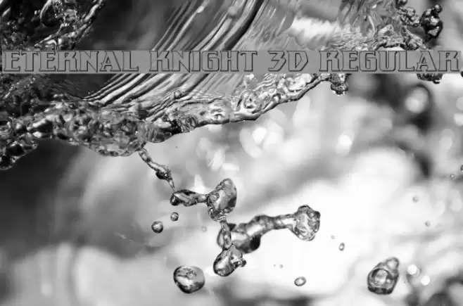 Eternal Knight 3D Regular Font examples