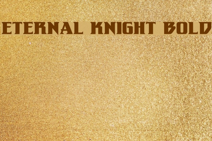 Eternal Knight Bold Font examples