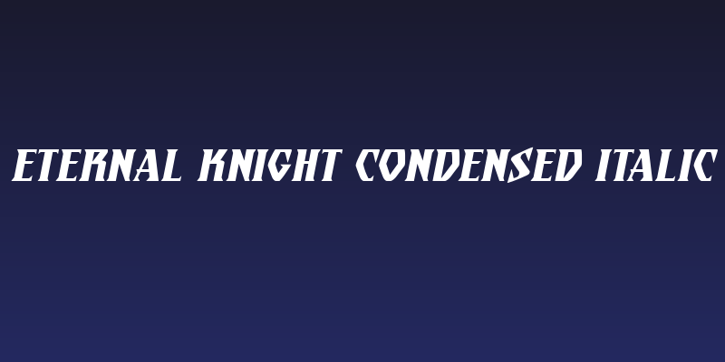 Eternal Knight Condensed Italic Social Header