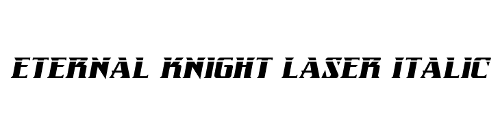 Eternal Knight Laser Italic Font