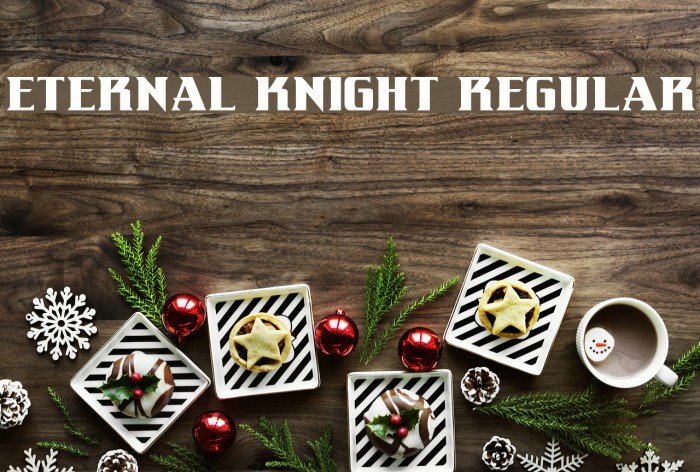 Eternal Knight Regular Font examples