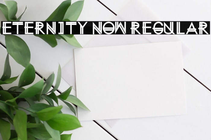 Eternity Now Regular Font examples
