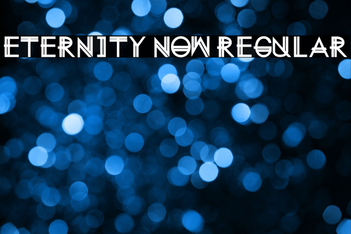 Eternity Now Regular Font examples