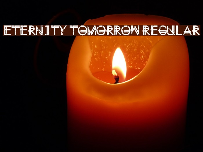 Eternity Tomorrow Regular Font examples
