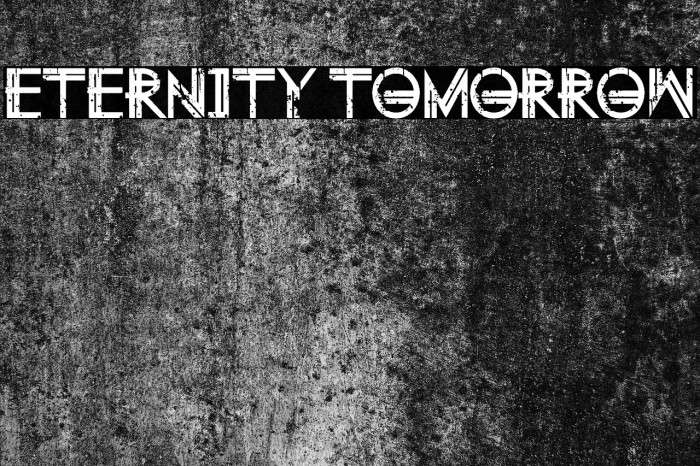 Eternity Tomorrow Font examples