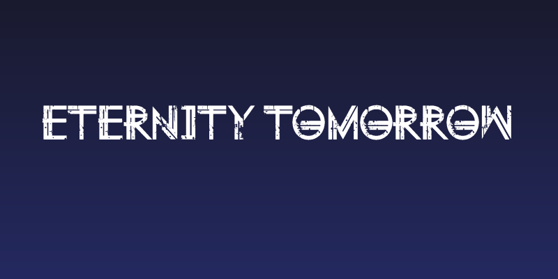 Eternity Tomorrow Social Header