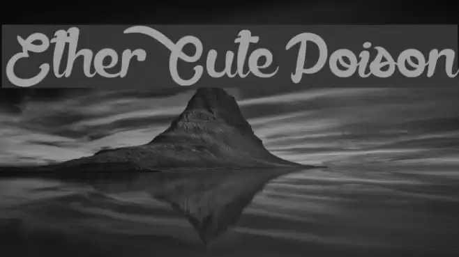 Ether Cute Poison Font examples