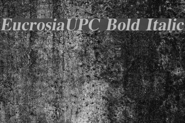 EucrosiaUPC Bold Italic Font examples
