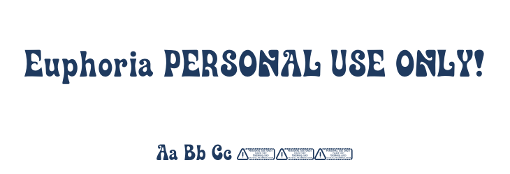 Euphoria PERSONAL USE ONLY! Font Preview