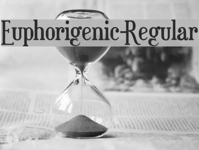Euphorigenic-Regular Font examples