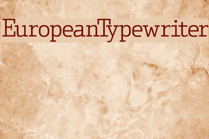 EuropeanTypewriter Font examples