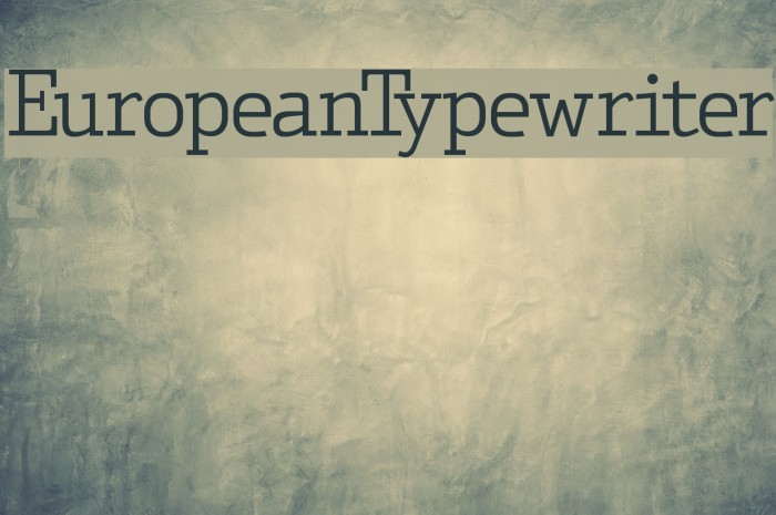 EuropeanTypewriter Font examples