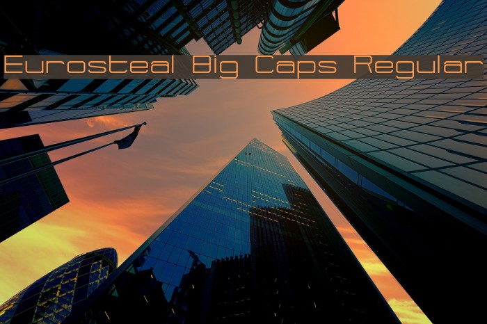 Eurosteal Big Caps Regular Font examples