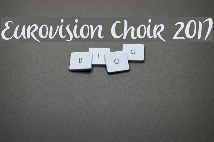 Eurovision Choir 2017 Font examples