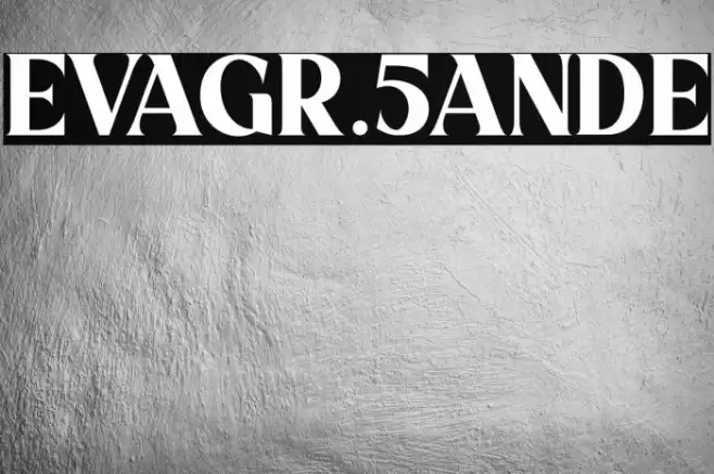 EVAGR.5ANDE Font examples