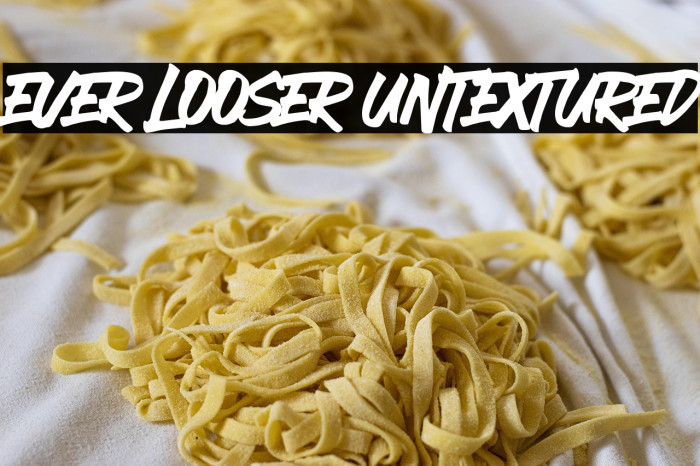 EVER LOOSER UNTEXTURED Example 3