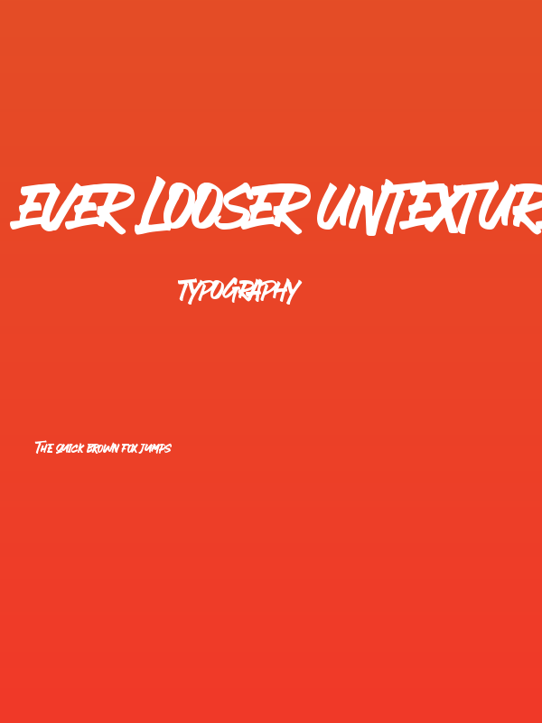 EVER LOOSER UNTEXTURED Poster