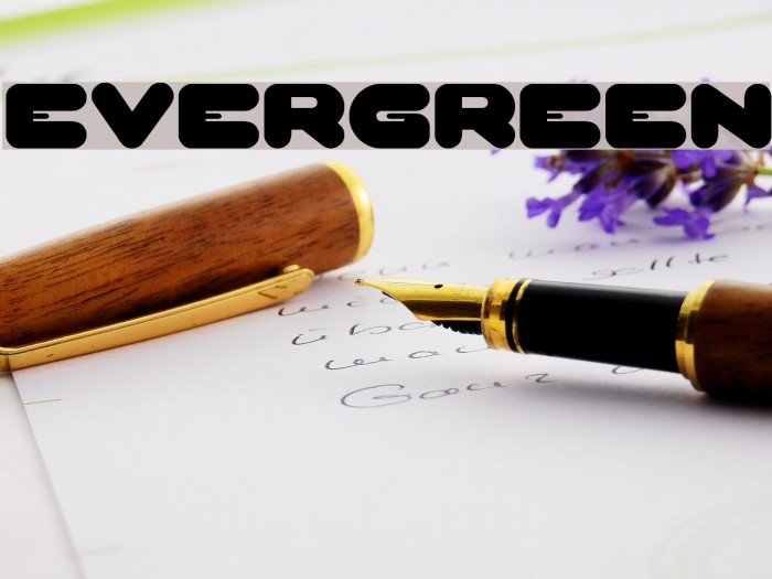 EVERGREEN Font examples
