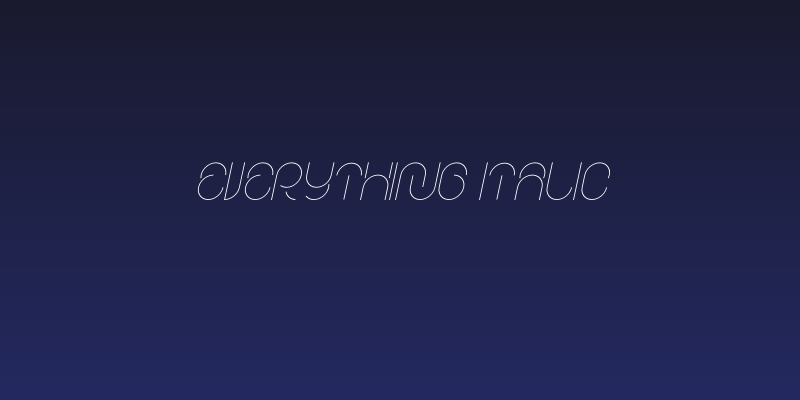 EVERYTHING Italic Social Header