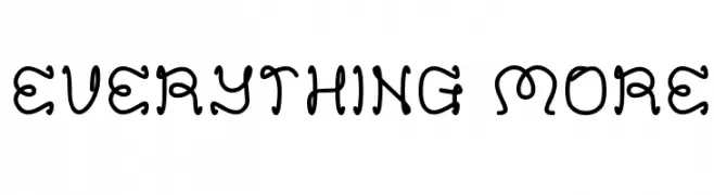 EVERYTHING MORE  नि: शुल्क फ़ॉन्ट्स डाउनलोड
