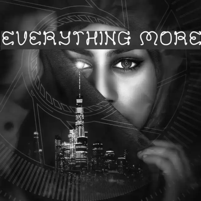 EVERYTHING MORE Font examples